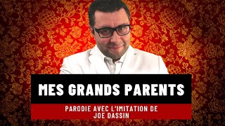 Mes grands parents - Parodie de Joe Dassin