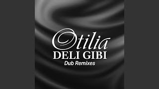 Deli Gibi Anton Shipilov Dub Remix