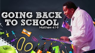 Going Back to School | Dr. E. Dewey Smith | Matthew 4:1-9
