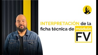 ¿Cómo interpretar la ficha técnica de un módulo FV de manera correcta? ✅