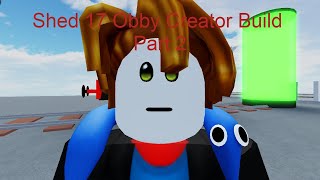 Shed 17 In Obby Creator The Skeleton