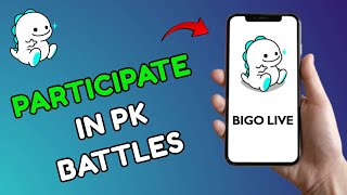 How To Participate In Pk Battles On Bigo Live 2025?