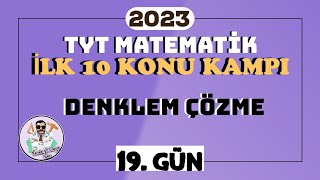 Denklem Çözme Tyt Matematik İlk 10 Konu Kampı