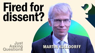 Why Did Harvard Fire Martin Kulldorff? | Martin Kulldorff | Just Asking Questions, Ep. 18