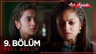 Aşk Ağlatır Hint Dizisi 9. Bölüm