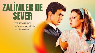 Zalimler De Sever Türk Filmi Full İzzet Günay Hülya Koçyiğit