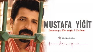 Mustafa Yiğit - Sürdüler Dağlara - Official Video Medya Müzik