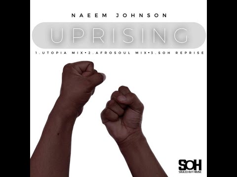 Uprising (AfroSoul Mix) Naeem Johnson