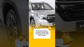 Khám Phá Subaru Forester Thế Hệ Mới