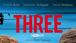 3 2010 Trailer Sophie Rois Sebastian Schipper Devid Striesow Tom Tykwer