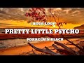 Porkelain Black - Pretty Little Psycho (1 HOUR LOOP) [TikTok sond]