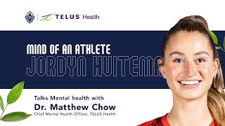 Episode 7: Mind of an Athlete | Jordyn Huitema Talks Mental Health with TELUS He