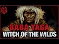 Baba Yaga - Witch of the Wilds | Monsters of the Week