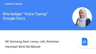 Voice Typing In Google Docs By Hamidah Wahab, Sk Gemang