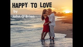 Watch John Obrien Happy To Love video