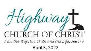 Sunday Morning Worship - April 3, 2022