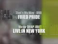 FRIED PRIDE Live in NY '04 / Jumpin' Jack Flash