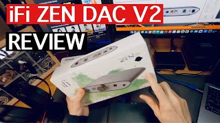 Ifi Zen Dac V2 Review Best Dac Amp Combo?