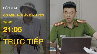 Trực Tiếp Vtv1 Có Anh, Nơi Ấy Bình Yên Tập 1 Full