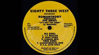 Romanthony Pres. Eve Angel - Its Not The Same Deep Dubb 1995