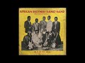 AFRICAN BROTHERS BAND - AFRICAN BROTHERS DANCE BAND