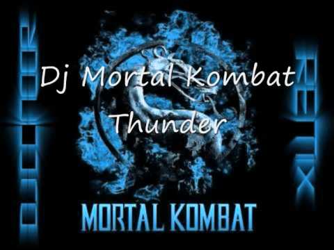 Dj Mortal Kombat - Thunder