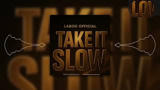 Laboo Official-Take It Slow