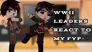 Wwll Leaders React To My Fyp Rushed