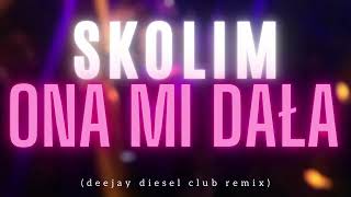 Skolim Ona Mi Daa Deejay Diesel Getmp3 Pro
