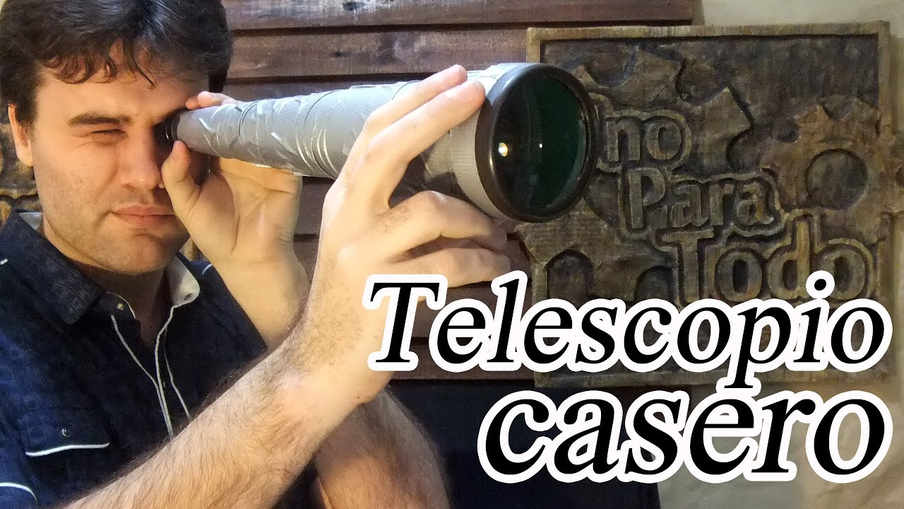HACER TELESCOPIO hacer telescopio: