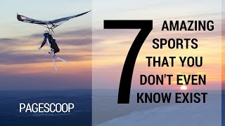 7 amazing sports that you dont even know exist