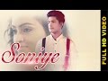 SONIYE (Full Video) || MEGH PRAKS || Latest Punjabi Songs 2016
