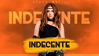 Giana Mello - Indecente (Clipe Oficial)