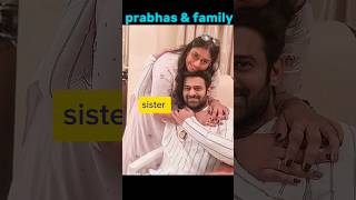 Prabhas & Family