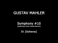 Gustav Mahler — Symphony 10 Movt. IV