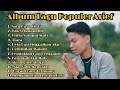 12 Lagu Populer Arief | Lagu Slow #ariefputra #laguviral #laguhits #laguslowrock