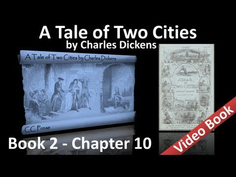 Book 02 - Chapter 10 - A Tale of Two Cities by Charles Dickens