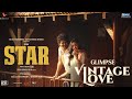 Glimpse of Vintage Love | STAR | Kavin | Elan | Yuvan Shankar Raja | Lal, Preity Mukhundhan, Aaditi