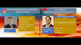 O Resgate da Confiança - Alexandre Slivnik e Cristiano Franco