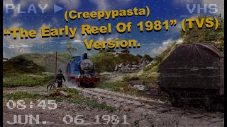 Creepypasta The Early Reel Of 1981 Tvs June 6Th, 1981