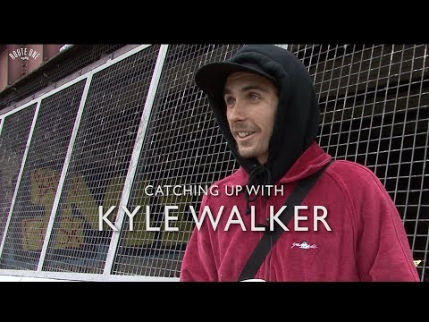 Catching up with Kyle Walker