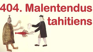 404. Malentendus Tahitiens, Avec Antoine Lilti