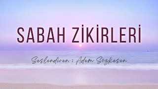 Sabah Zikirleri Seslendiren Adem Sözkesen