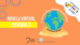 Novela A Terra Dos Meninos Pelados De Graciliano Ramos 3º Semana