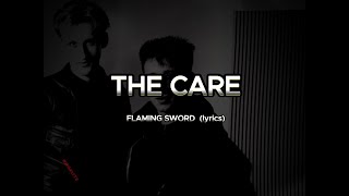 The Care - Flaming Sword Lyrics Hd