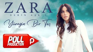 Zara - Yüreğin Bir Taş - ( Audio)