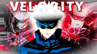 VELOCITY X GOJO SENSI 💝 [ AMV ADIT JUJUSTUKAISEN ]