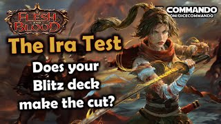 Does Your Blitz Deck P The Ira Test? Flesh And Blood Tcg Go Again Ep320