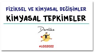 Fiziksel Ve Kimyasal Değişimler Kimyasal Tepkimeler Lgs Fen Bilimleri