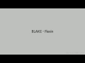 Blake - Flexin (audio)